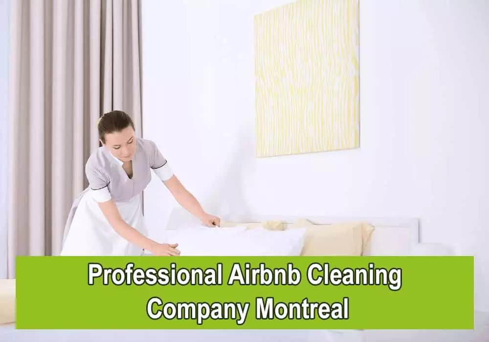 Professional Airbnb Cleaning Company Montreal