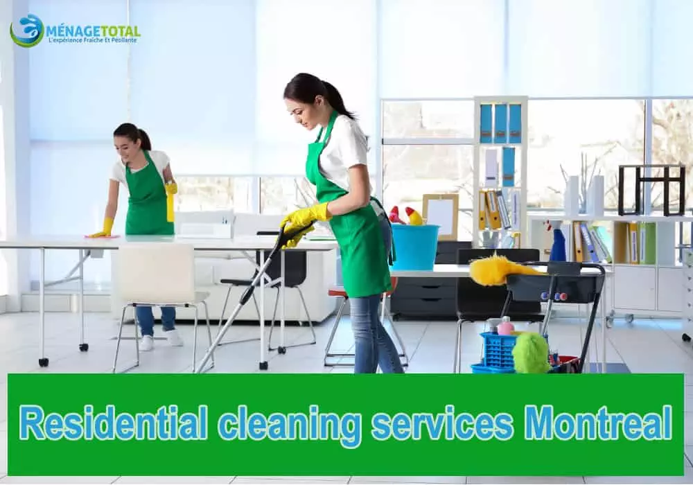 Residential cleaning services Montreal
