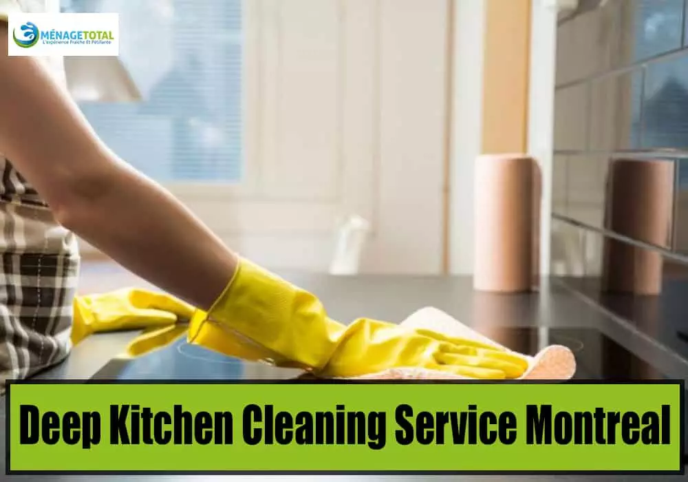 deep kitchen Cleaning services montreal